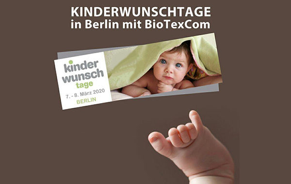 Kinderwunschtage in Berlin mit BioTexCom